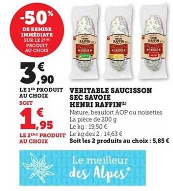 Hyper U Véritable saucisson sec savoie henri raffin offre