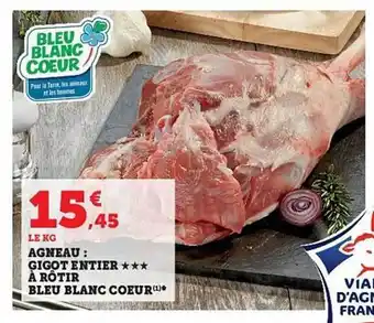 Hyper U Agneau : gigot entier*** à rôtir bleu blanc cœur offre