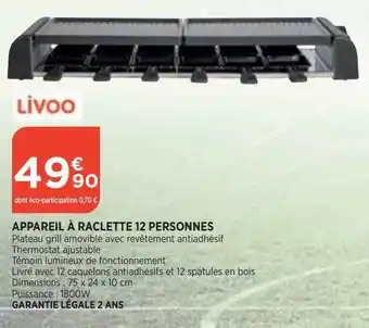 Bi1 Appareil à raclette 12 personnes livoo offre