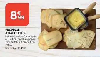 Bi1 Fromage à raclette offre