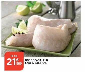 Bi1 Dos de cabillaud sans arête offre