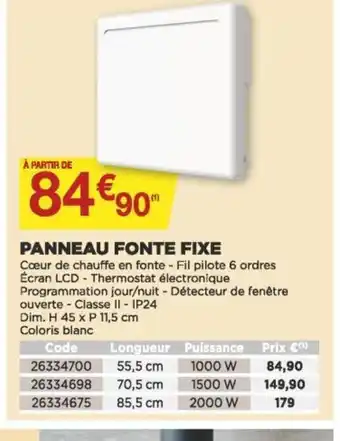 Bricomarché Panneau Fonte Fixe offre