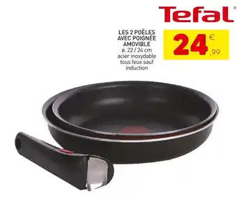 Stokomani Tefal les 2 poêles avec poignée amovible offre