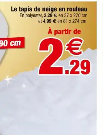 Bazarland Le tapis de neige en rouleau offre