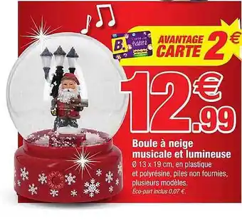 Bazarland Boule à neige musicale et lumineuse offre
