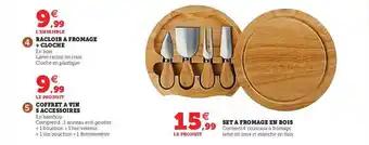 Hyper U Racloir à fromage + cloche, coffret à vin 5 accessoires, set à fromage en bois offre