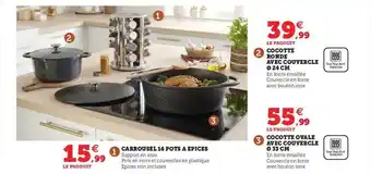 Hyper U Carrousel 16 pots à épices, cocotte ronde avec couvercle ø 24 cm, cocotte ovale avec couvercle ø 33 cm offre