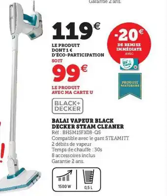 Hyper U Balai vapeur black decker steam cleaner offre