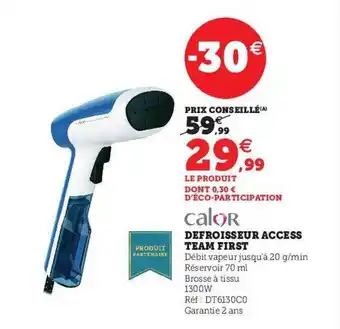 Hyper U Défroisseur access team first calor offre