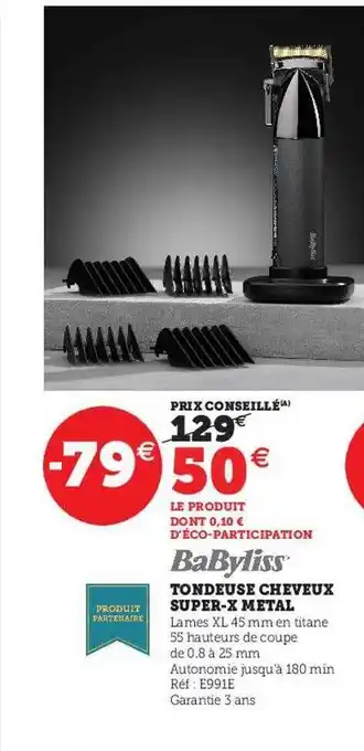 Hyper U Tondeuse cheveux super-x métal babyliss offre