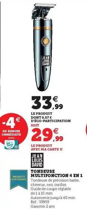Hyper U Tondeuse multifonction 4 en 1 jean louis david offre