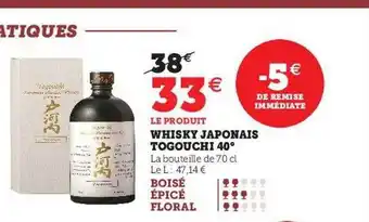 Hyper U Whisky japonais togouchi 40° offre