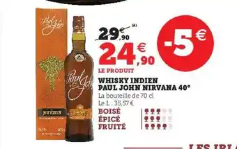 Hyper U Whisky indien paul john nirvana 40° offre