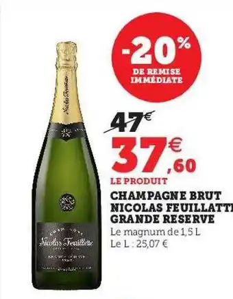 Hyper U Champagne brut nicolas feuillatte grande réserve offre