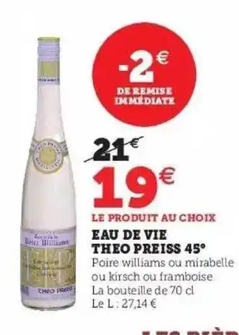 Super U Eau de vie théo preiss 45° offre