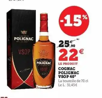 Super U Cognac polignac vsop 40° offre