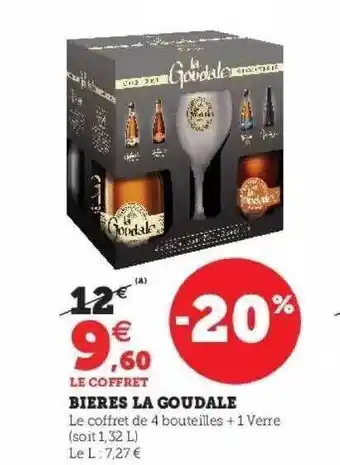 Super U Bières la goudale offre