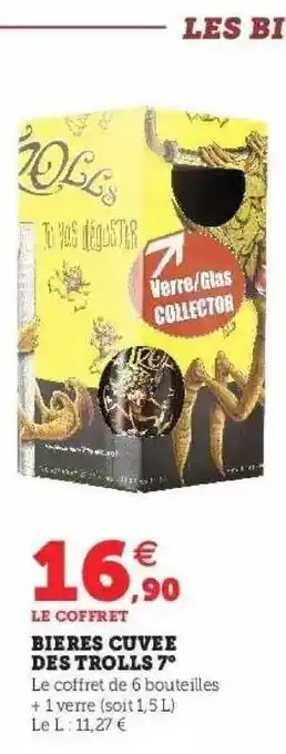 Super U Bières cuvée des trolls 7° offre
