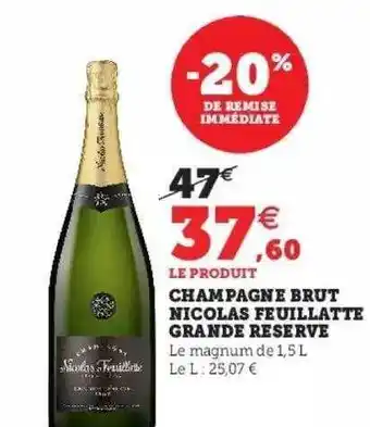 Super U Champagne brut nicolas feuillatte grande réserve offre