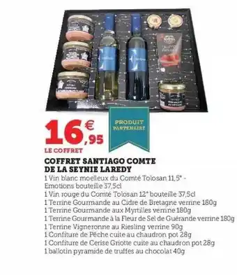 Super U Coffret santiago comte de la seynie laredy offre