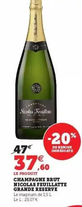 Super U Champagne brut nicolas feuillate grand réserve offre