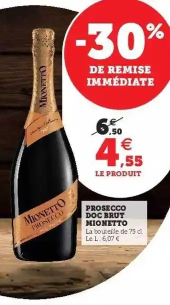 Super U Prosecco doc brut mionetto offre