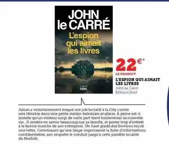 Super U L'espion qui aimait les livres - john le carré offre