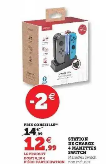Super U Station de charge 4 manettes switch offre