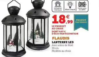 Hyper U Lanterne led flaudis offre