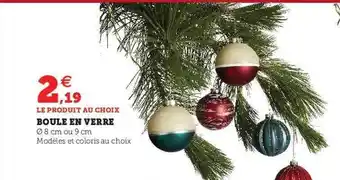 Hyper U Boule en verre offre