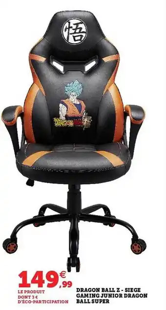 Hyper U Dragon ball z - siège gaming junior dragon ball super offre