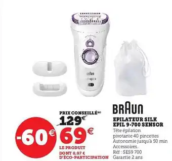 Hyper U Épilateur silk épil 9-700 sensor braun offre