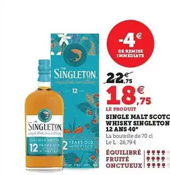 Hyper U Single malt scotch whisky singleton 12 ans 40° offre