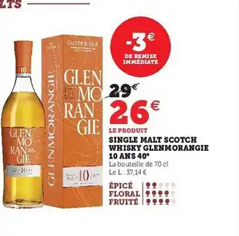 Hyper U Single malt scotch whisky glenmorangie 10 ans 40° offre