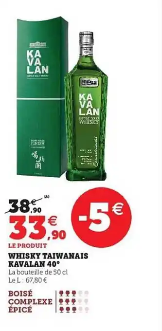 Hyper U Whisky taiwanais kavalan 40° offre