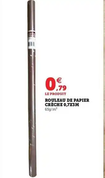 Hyper U Rouleau de papier crèche 0,7x3 m offre