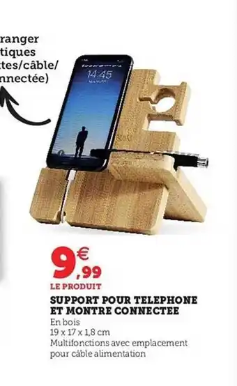 Hyper U Support pour téléphone et montre connectée offre