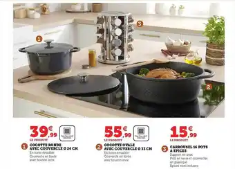 Hyper U Cocotte ronde avec couvercle ø 24 cm, cocotte ovale avec couvercle ø 33 cm, carrousel 16 pots à épices offre