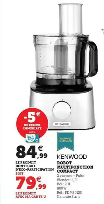 Hyper U Robot multifonction compact kenwood offre