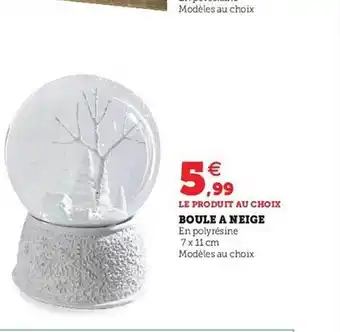Hyper U Boule à neige offre