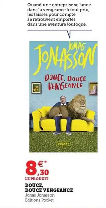 Douce, douce vengeance - jonas jonasson