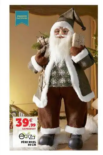 Hyper U Père noël 80 cm ediza offre