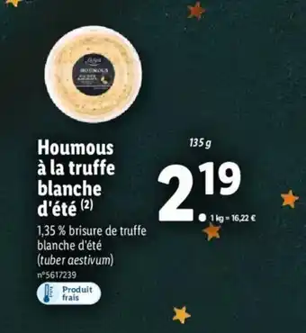 Lidl Houmous à La Truffe Blanche D'été offre
