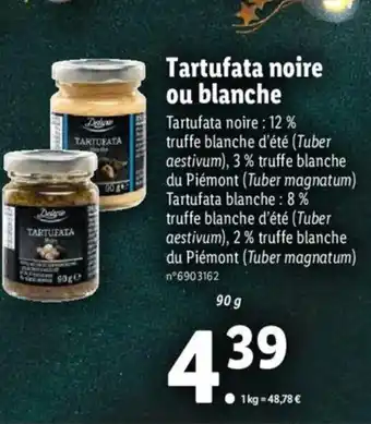 Lidl Tartufata Noire ou Blanche offre