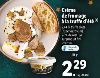 Lidl Crème de Fromage à La Truffe d'été offre