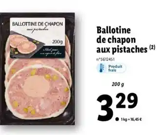 Lidl Ballotine de Chapon aux Pistaches offre