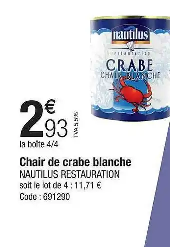 Chair de crabe blanche nautilus restauration