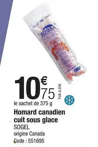 Promocash Homard canadien cuit sous glace sogel offre