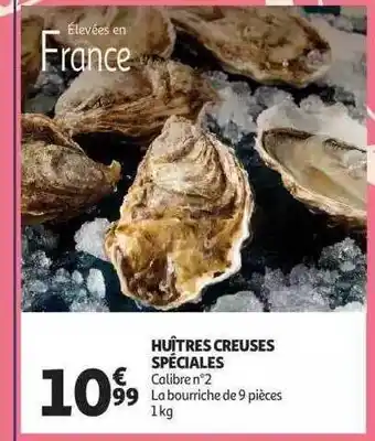 Auchan Huîtres creusés spéciales offre