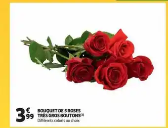 Auchan Bouquet de 5 roses très gros boutons offre